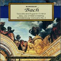 Bach: Toccata And Fugue/Concerto For Two Violins/Jesu, Joy Of Man's Desiring/Brandenburg Concerto No.2/Sleepers, Wake von Various Artists