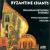 Byzantine Chants von Various Artists