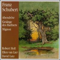Schubert: Licht Und Liebe/Abendröte/Gesänge Des Harfners/Lieder Der Mignon von Various Artists