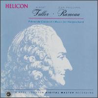 Rameau: Pièces De Clavecin/Suite In A von Albert Fuller