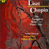 Liszt: The Complete Works For Piano Trio/Chopin: Piano Trio In G von Leslie Howard