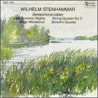 Stenhammar: Late Summer Nights/String Quartet No.3/Two Sentimental Romances von Various Artists