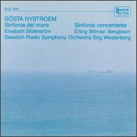 Gösta Nystroem: Sinfonia del mare; Sinfonia Concertante von Stig Westerberg