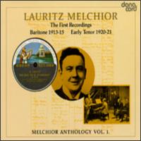 Melchior Anthology, Vol. 1: The First Recordings von Lauritz Melchior