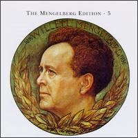 The Mengelberg Edition, Vol. 5 von Willem Mengelberg