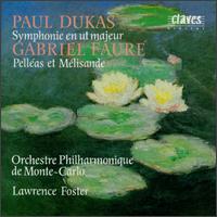 Dukas: Symphony In C Major/Fauré: Pelléas Et Mélisande von Lawrence Foster