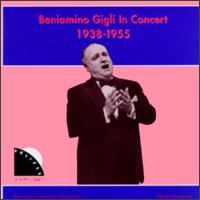 Beniamino Gigli in Concert 1938-1955 von Beniamino Gigli