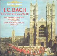 J.C. Bach: Six Grand Overtures, Op. 18 von William Boughton