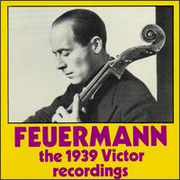 Feuermann The 1939 Victor Recordings von Emanuel Feuermann