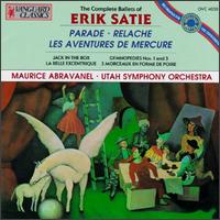 The Complete Ballets of Erik Satie von Maurice de Abravanel
