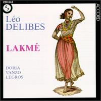 Delibes: Lakmé von Various Artists
