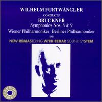 Bruckner: Symphony No.8 in C minor/Symphony No.9 in D minor von Wilhelm Furtwängler