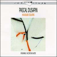Dusapin: Musiques Solistes von Various Artists
