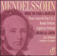 Mendelssohn: Works For Piano & Orchestra von Ian Hobson