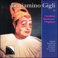 Mascagni: Cavalleria Rusticana/Leoncavallo: I Pagliacci von Beniamino Gigli