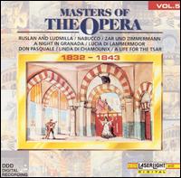 Masters of the Opera, Vol. 5, 1832-1843 von Various Artists