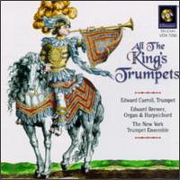 All the King's Trumpets von Edward Carroll