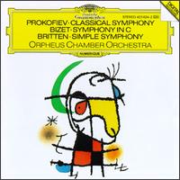 Prokofiev: Classical Symphony; Britten: Simple Symphony; Bizet: Symphony in C von Orpheus Chamber Orchestra