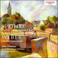 Spohr: Fantasy And Variations/Clarinet Concerto Nos. 1-2/Weber: Clarinet Concert In E von Various Artists