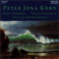 Korn: First Symphony/Concerto for Violin and Orchestra/Toccata for Orchestra von Various Artists