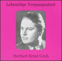 Lebendige Vergangenheit: Herbert Ernst Groh von Herbert Ernst Groh