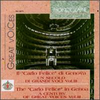 Il "Carlo Felice" di Genova: Un secolo di grandi voci, Vol. 3 von Various Artists