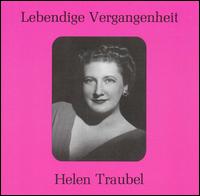 Lebendige Vergangenheit: Helen Traubel von Helen Traubel