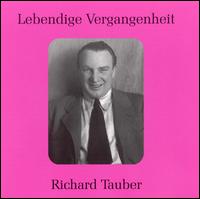Lebendige Vergangenheit: Richard Tauber von Richard Tauber