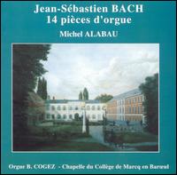 J.S. Bach: 14 Pièces d'Orgue von Michel Alabau