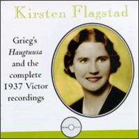 Kirsten Flagstad: Grieg's Haugtuusa & Complete 1937 Victor Recordings von Kirsten Flagstad