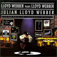 Lloyd Webber Plays Lloyd Webber von Julian Lloyd Webber