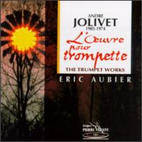 Jolivet: The Trumpet Works von Various Artists