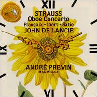 Strauss: Oboe Concerto/Francaix: L'Horloge De Flore/Satie: Gymnopédie No.1/ibert: Symphonie Concertante von Various Artists