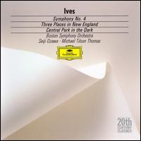 Ives: Three Places In New England; Symphony No.4; Central Park In The Dark von Various Artists