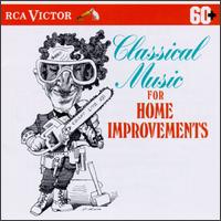 Classical Music For Home Improvements von Various Artists