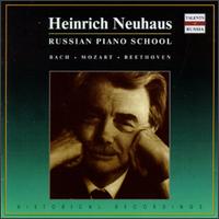 Heinrich Neuhaus: Bach/Mozart/Beethoven von Various Artists