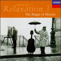 Music for Relaxation, Vol. 3: The Magic of Mozart von Various Artists