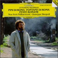 Respighi: Fontane Di Roma/Pini Di Roma/Feste Romane von Giuseppe Sinopoli