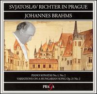 Johannes Brahms: Piano Sonatas No. 1, No. 2; Variations on a Hungarian Song, Op. 21, No. 2 von Sviatoslav Richter