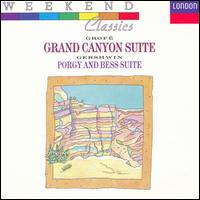 Grofé: Grand Canyon Suite; Gershwin: Porgy and Bess Suite von Various Artists