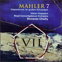 Mahler: Symphony No.7/Diepenbrock: Im Grossen Schweigen von Riccardo Chailly