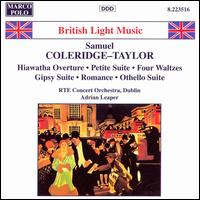 Samuel Coleridge-Taylor: Hiawatha Overture; Petite Suite; Four Waltzes; Gipsy Suite; Romance; Othello Suite von Adrian Leaper