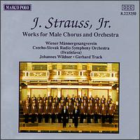 J. Strauss, Jr.: Works for Male Chorus and Orchestra von Wiener Mannergesangverein