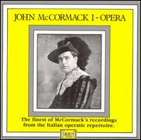 John McCormack 1: Opera von John McCormack