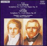 Lachner: Symphony No.1; Spohr: Symphony No.2 von Choo Hoey