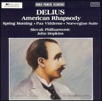 Delius: American Rhapsody von John Hopkins
