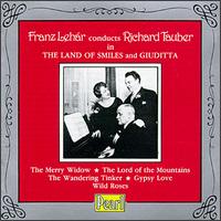 Franz Lehár conducts Richard Tauber in The Land of Smiles and Giuditta von Franz Lehár