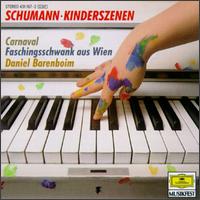 Schumann: Kinderszenen/Carnaval/Faschingsschwank aus Wien von Daniel Barenboim