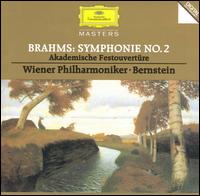 Brahms: Symphonie No. 2; Akademische Festouvertüre von Leonard Bernstein
