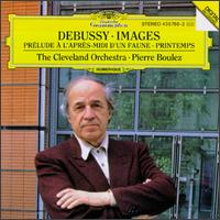 Debussy: Prélude a l'apres-midi d'un faune; Images; Printemps von Pierre Boulez